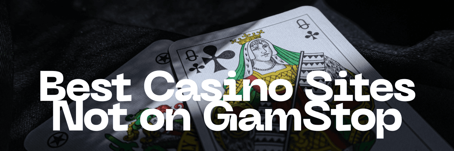 Discovering the Best Casinos Not on Gamstop in the UK 1363104252